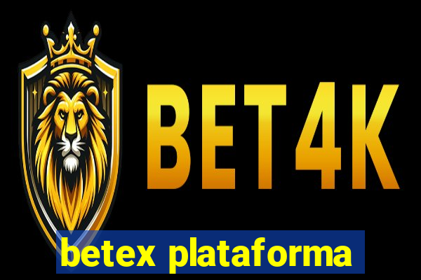 betex plataforma